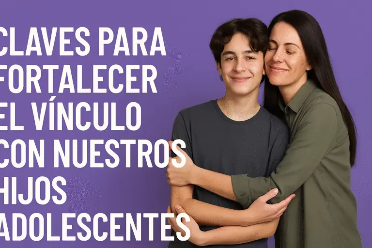 Claves para fortalecer el vínculo con nuestros hijos